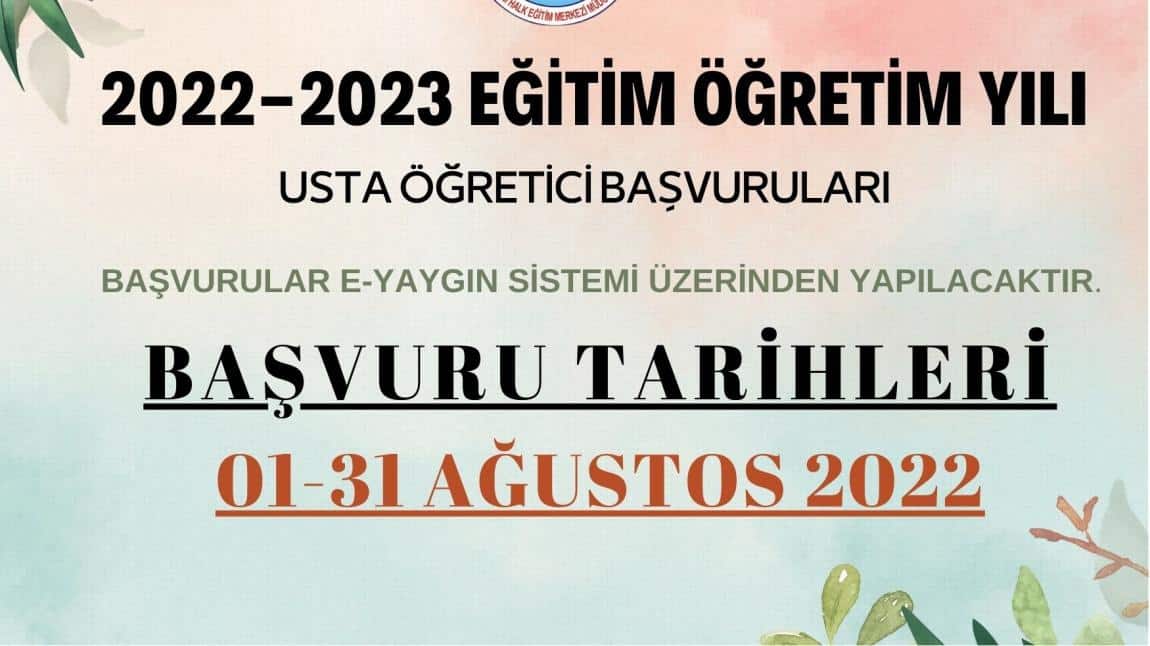 2022-2023 EĞİTİM ÖĞRETİM YILI USTA ÖĞRETİCİ BAŞVURULARI
